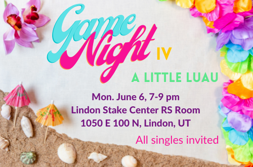 Game Night/Family Home Evening for Singles 31+ Jun 2022