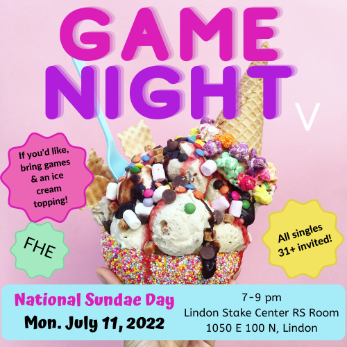 Game Night/Family Home Evening for Singles 36+ July 2022